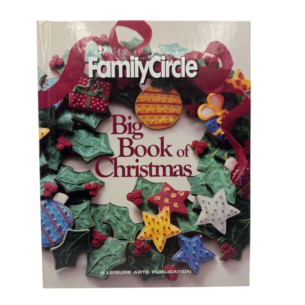 Family Circle Big Book Of Christmas Hardcover Leisure Arts Publication 1998